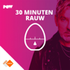 30 MINUTEN RAUW door Ruud de Wild - NPO Luister / PowNed