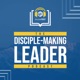 Finding Inspiration in Jesus: The Ultimate Disciple-Making Leader