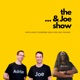 And Joe Show