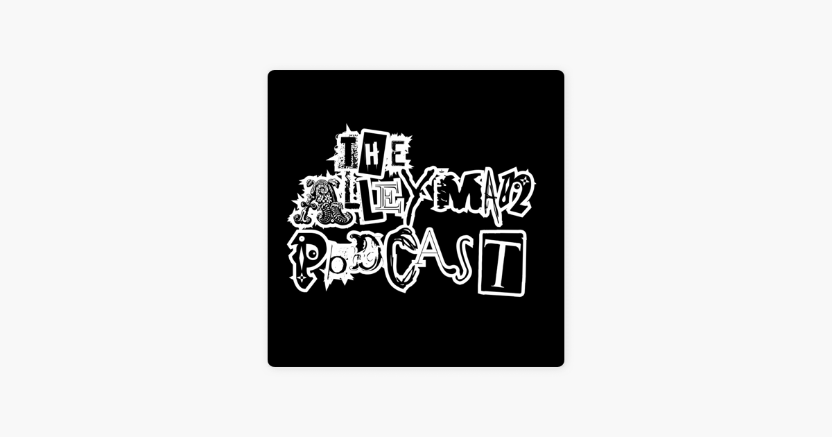 ‎The Alleyman Podcast on Apple Podcasts