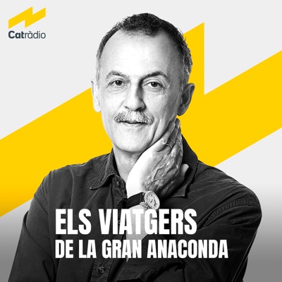 Els viatgers de la Gran Anaconda:Catalunya Ràdio