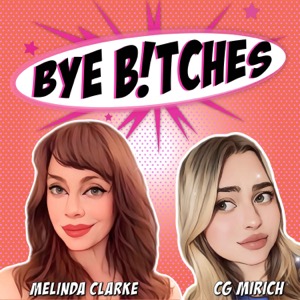 Bye, Bitches! Podcast