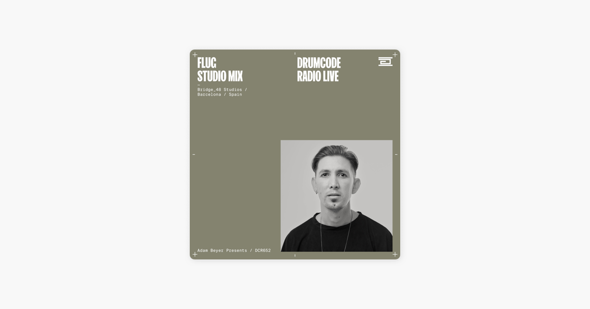 Adam Beyer presents Drumcode: DCR652 – Drumcode Radio Live – Flug studio  mix from Bridge_48 Studios, Barcelona, Spain on Apple Podcasts