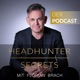 HEADHUNTER SECRETS - Ein Headhunter spricht Klartext