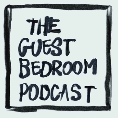 The Guest Bedroom Podcast