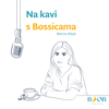 Na kavi s Bossicama - Marina Biljak | Na kavi s Bossicama