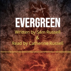 21: Evergreen - Chapter 21 -The Dark Liquid, The Magic Pistol, and The Temple of Man