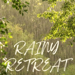 Rainy Retreat