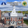 Westborough TV Podcasts - Westborough TV