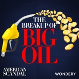 Encore: The Breakup of Big Oil | Judgment