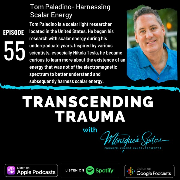 Episode 55 - Tom Paladino - Scalar Energy Healing photo