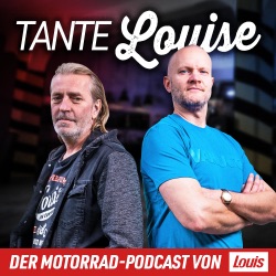 Tante Louise – Der Motorradpodcast von Louis