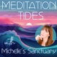 Meditation Tides with Michelle's Sanctuary