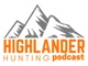 Highlander Hunting Podcast