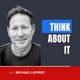 Think About It with Michael Leppert