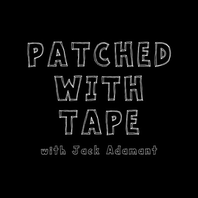 Patched With Tape