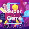 Super Gama