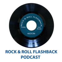 Rock and Roll Flashback Podcast podcast