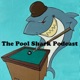 The Pool Shark Podcast