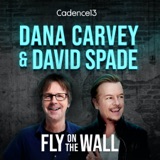 Fly on the Wall with Dana Carvey and David Spade podcast