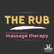 The Rub: a podcast about massage therapy