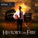History on Fire