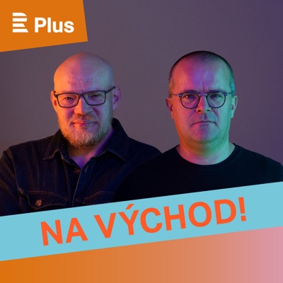 Na Východ! Na Východ!