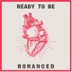 Ready to Be Romanced: A Romance Novel Podcast