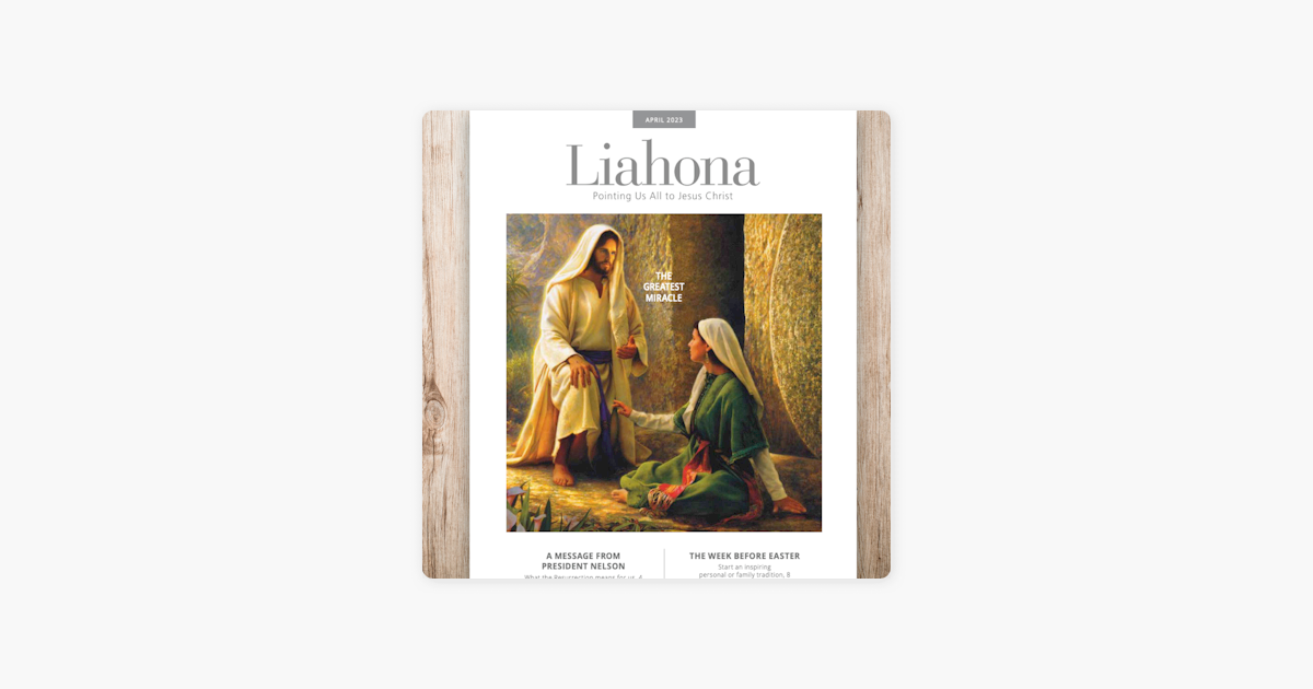 ‎Liahona The Liahona Title, April 2023 on Apple Podcasts