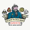 We Need To Talk About Ghosts - Ghost stories, Paranormal, Hauntings