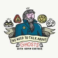 We Need To Talk About Ghosts podcast