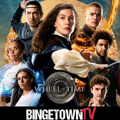 The Wheel of Time: A BingetownTV Podcast:BingetownTV