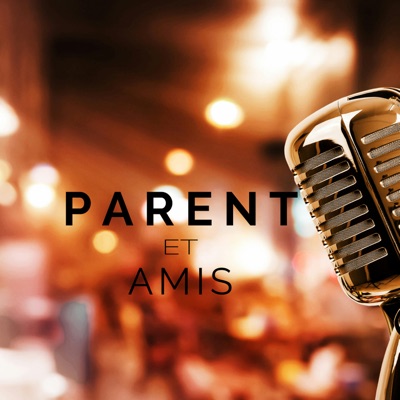 Parent et Amis:Gilles Parent