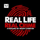 Image of Real Life Real Crime podcast