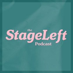 The StageLeft Podcast