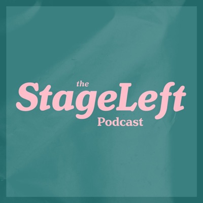 The StageLeft Podcast:The StageLeft Podcast