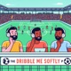 The Dribble Me Softly Podcast