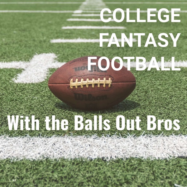 College Fantasy Football with the Balls Out Bros Image