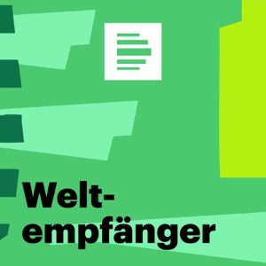 Weltempfänger - Deutschlandfunk Nova