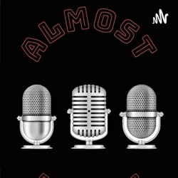 Almost Famous Podcast