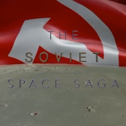 The Soviet Space Saga