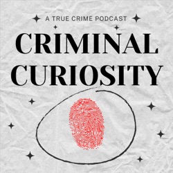 Criminal Curiosity