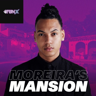 MOREIRA’S MANSION ON AIR – FREDDY MOREIRA:FunX