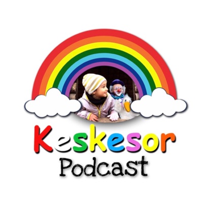 Keskesor Podcast:Keskesor Podcast