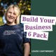 Build Your Business 6 Pack