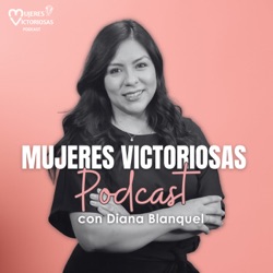 PODCAST | ¿Cómo Cuidar a los Demás sin Descuidarte a ti Misma? - Pastora María Saenz