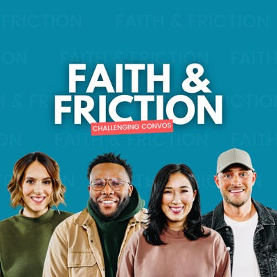 Faith and Friction Podcast:Faith and Friction Podcast