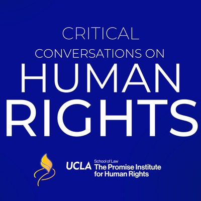 Critical Conversations on Human Rights: The Promise Institute Podcast