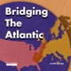 Bridging the Atlantic