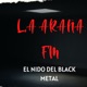 La Araña Fm , "El nido del black metal".